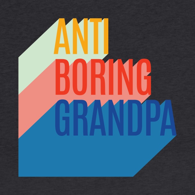 Anti Boring Grandpa by cilukba.lab